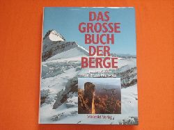 Moravetz, Bruno (Hrsg.)  Das groe Buch der Berge 