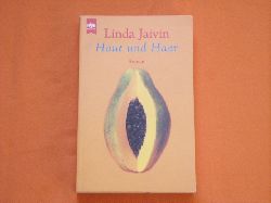 Jaivin, Linda  Haut und Haar 