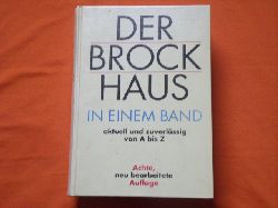   Der Brockhaus in einem Band. Aktuell und zuverlssig von A bis Z. 