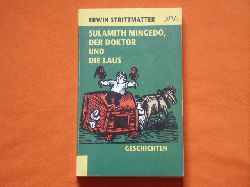 Strittmatter, Erwin  Sulamith Minged, der Doktor und die Laus. Drei Nachtigall-Geschichten. 
