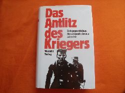 Frank, Joachim A.; Oerley, W. A. (Hrsg.)  Das Antlitz des Kriegers. Kriegsgeschichten der zeitgenssischen Literatur. 