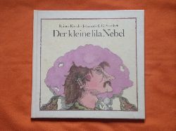 Kirsch, Rainer  Der kleine lila Nebel 