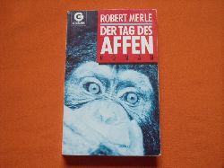 Merle, Robert  Der Tag des Affen 