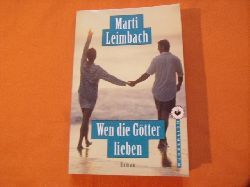 Leimbach, Marti  Wen die Gtter lieben 