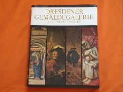 Bachmann, Manfred  Dresdener Gemldegalerie. Alte und Neue Meister.  