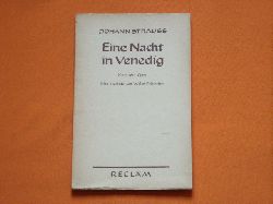 Strauss, Johann  Eine Nacht in Venedig. Komische Oper in 2 Akten (5 Bildern). 