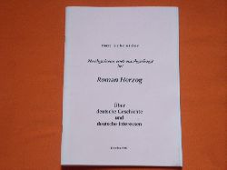 Schneider, Horst  Nachgelesen und nachgefragt bei Roman Herzog. ber deutsche Geschichte und deutsche Interessen.  