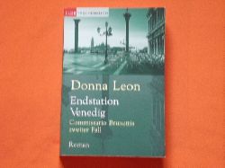 Leon, Donna  Endstation Venedig. Commissario Brunettis zweiter Fall. 