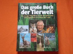 Sielmann, Heinz (Hrsg.)  Das groe Buch der Tierwelt. Der farbige Naturfhrer durch alle Kontinente.  