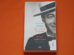 Krner, Torsten  Ein guter Freund. Heinz Rhmann. Biographie. 
