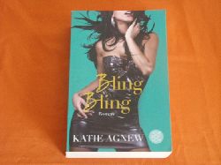 Agnew. Katie  Bling Bling 