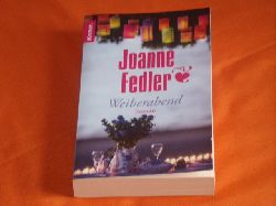 Fedler, Joanne  Weiberabend 