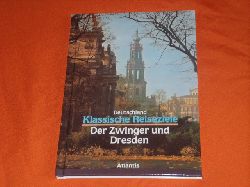 Ely, Norbert  Deutschland. Klassische Reiseziele: Der Zwinger und Dresden. 