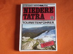 Hochmuth, Zdenko  Niedere Tatra. Touristenfhrer. 
