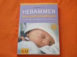 Hfer, Silvia; Szsz, Nora  Hebammen-Gesundheitswissen. Fr Schwangerschaft, Geburt und die Zeit danach. 