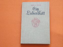 Zola, Emile  Ein Liebesblatt. Roman. 