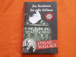 Wallace, Edgar  Das Verrtertor / Die gelbe Schlange 