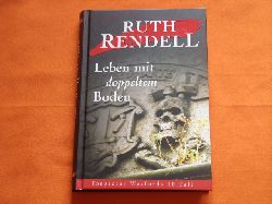 Rendell, Ruth  Leben mit doppeltem Boden. Inspector Wexfords 10. Fall. 