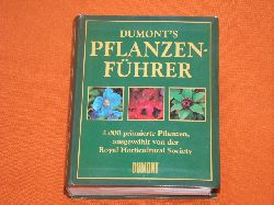   DuMont`s Pflanzenfhrer. 2000 prmierte Pflanzen, ausgewhlt von der Royal Horticultural Society. 