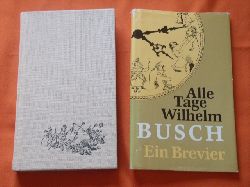 Balzer, Hans (Hrsg.)  Alle Tage Wilhelm Busch. Ein Brevier.  