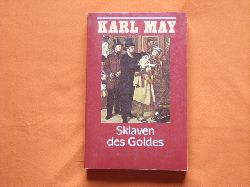 May, Karl  Sklaven des Goldes 