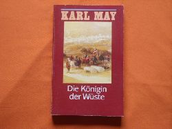 May, Karl  Die Knigin der Wste 