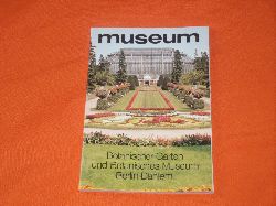 Autorenkollektiv  Museum. Botanischer Garten und Botanisches Museum Berlin-Dahlem. 