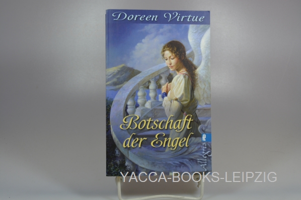 Virtue, Doreen  Botschaft der Engel. Aus dem Amerikan. von Angelika Hansen / Ullstein ; 74479; Allegria 