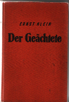 Ernst Klein  Der Geächtete Roman aus dem amerikanischen Westen 