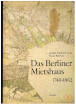 Geist, Johann Friedrich u. Klaus Krvers  Das Berliner Mietshaus 1740-1862 Band 1  (von 3) 