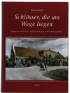 Helmut Borth  Schlsser die am Wege liegen Unterwegs zu 101 Guts-und Herrenhusers in Mecklenburg-Strelitz 