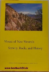 PAIGE W. CHRISTIANSEN ,and FRANK E. KOITLOWSKI  Mosaic of New Mexicos Scenerv, Rocks and History 