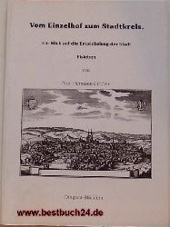 Grler, Hermann  Vom Einzelhof zum Stadtkreis 