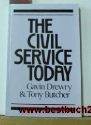 Drewry, Gavin; Butcher, Tony  The civil service today 