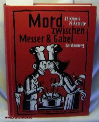 Busch, Andrea C.  Mord zwischen Messer : 29 Krimis und 72 Rezepte, Ill. von Bengt Fosshag 