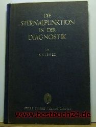 Kienle, Franz  Die  Sternalpunktion in der Diagnostik,mit 143 teilweise farbigen Abbildungen und einer Tafel 