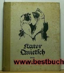 Max Geiler  Kater Quietsch,Ein Tierroman; mit Bildern von Karl Wagner 