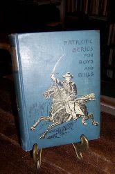 battey, thomas c.  the life and adventures of a quaker among the indians. patriotic series fpr boys and girls 