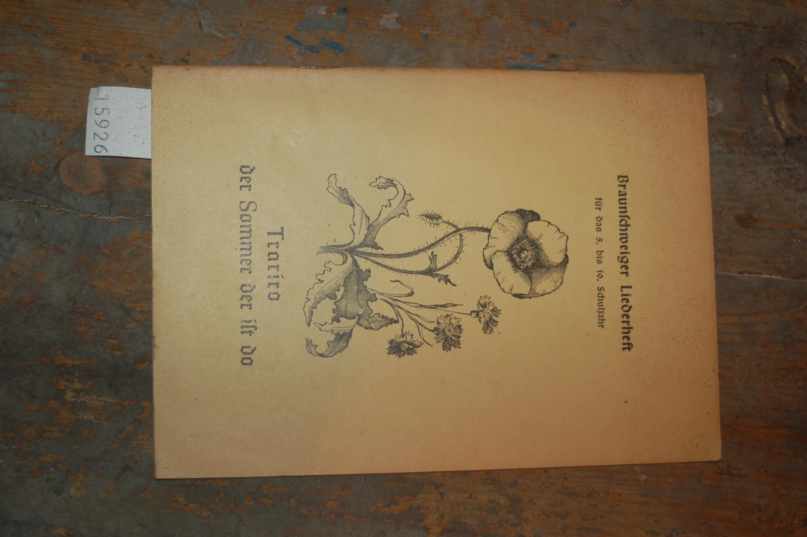 .  Braunschweiger Liederheft für das 5. Bis 10. Schuljahr  Trariro der Sommer ist do 