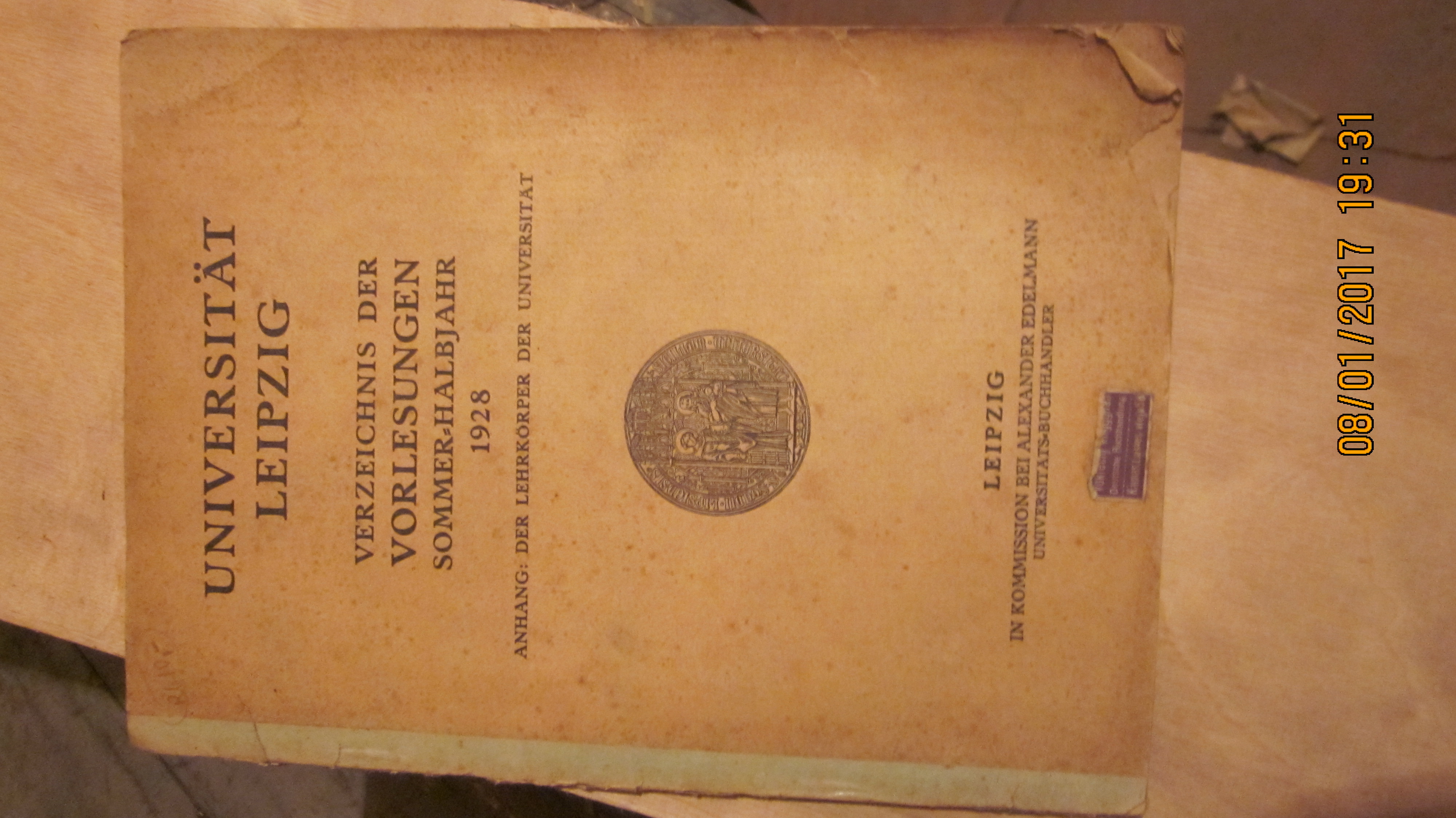 .  Universität Leipzig  Verzeichnis der Vorlesungen  Sommer Halbjahr 1928  mit Anhang Lehrkörper der Universität, 