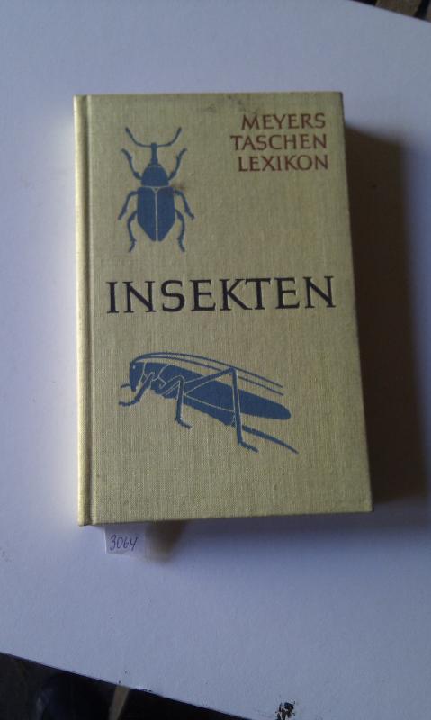 Dr. Friese Gerrit  Insekten (Taschenlexikon der Entomologie) 