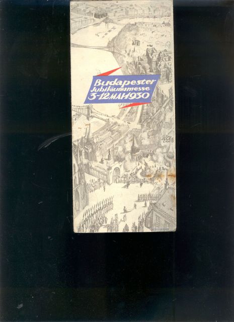 "."  Budapester Jubiläumsmesse  3 - 12 Mai 1930 