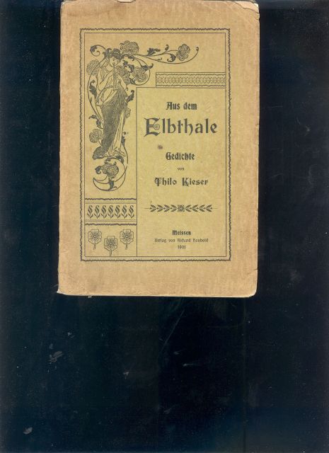 Thilo Kieser  Aus dem Elbthale (Von Schandau bis Meissen) Gedichte 