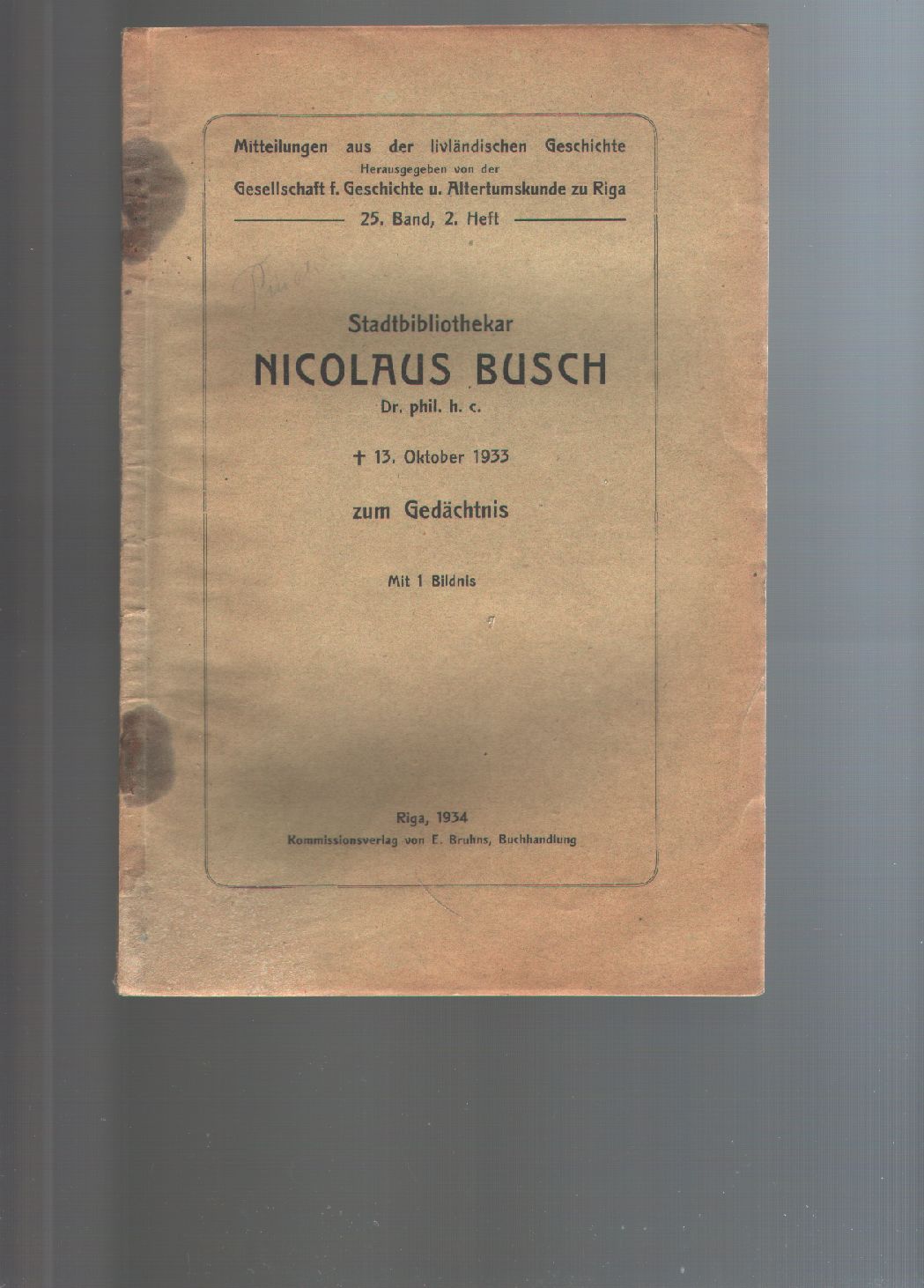 "."  Stadtbibliothekar Nicolaus Busch gest. 13. Oktober 1933  zum Gedächtnis 