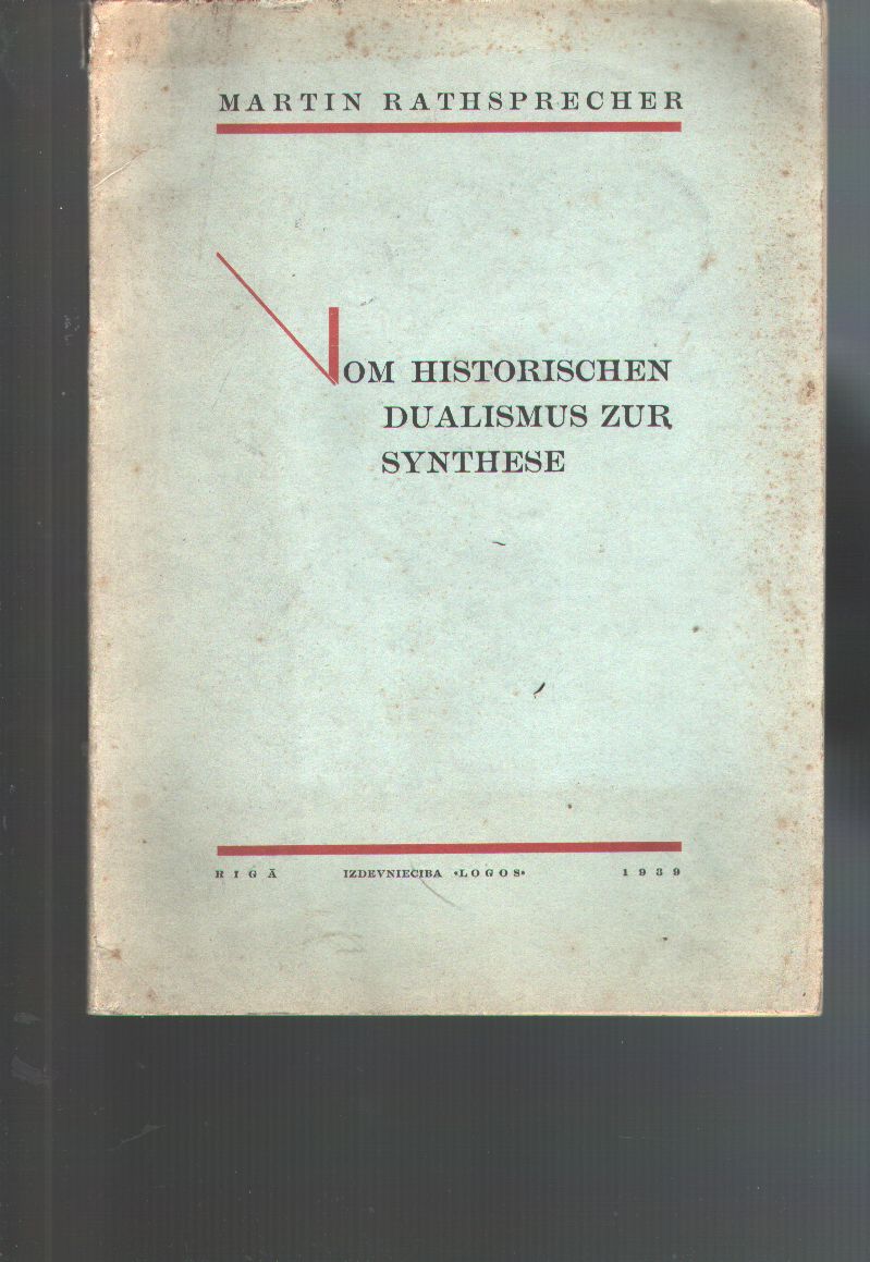 Martin Rathsprecher  Vom historischen Dualismus zur Synthese 