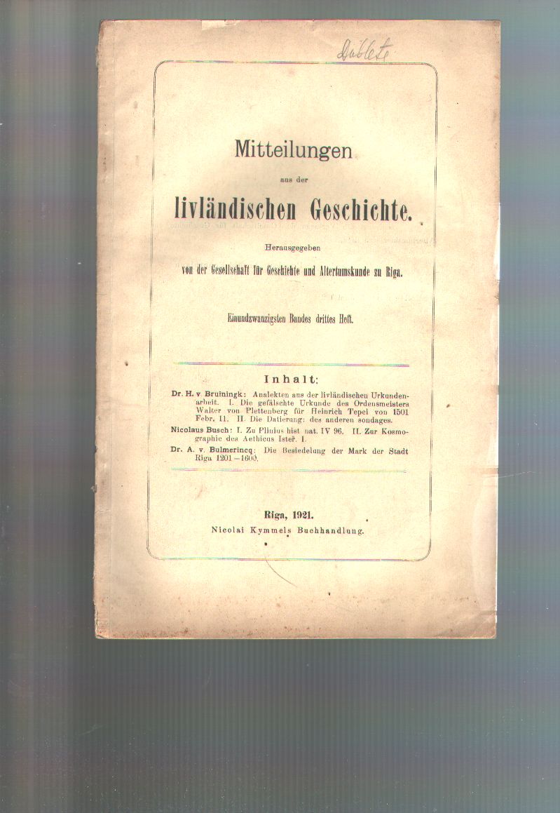 Bruiningk, Busch, Blumerincq  Mitteilungen aus der livländischen Geschichte  Einundzwanzigsten Bandes drittes Heft  