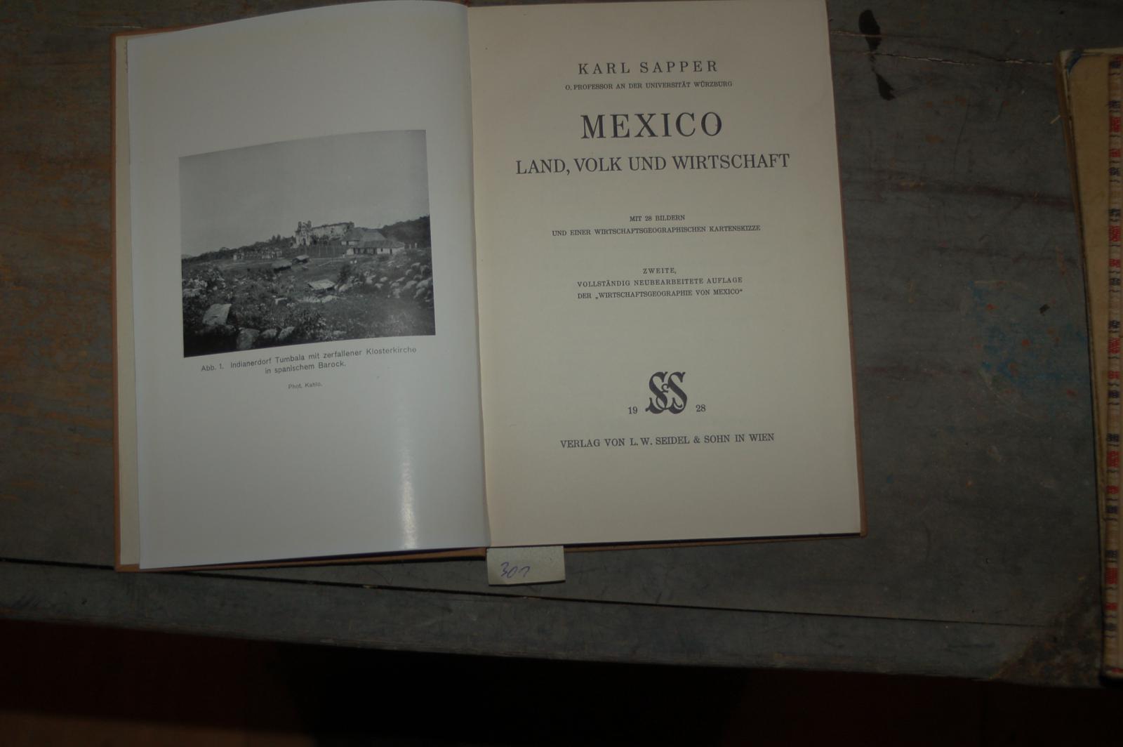 Sapper  Mexico Land Volk und Wirtschaft 