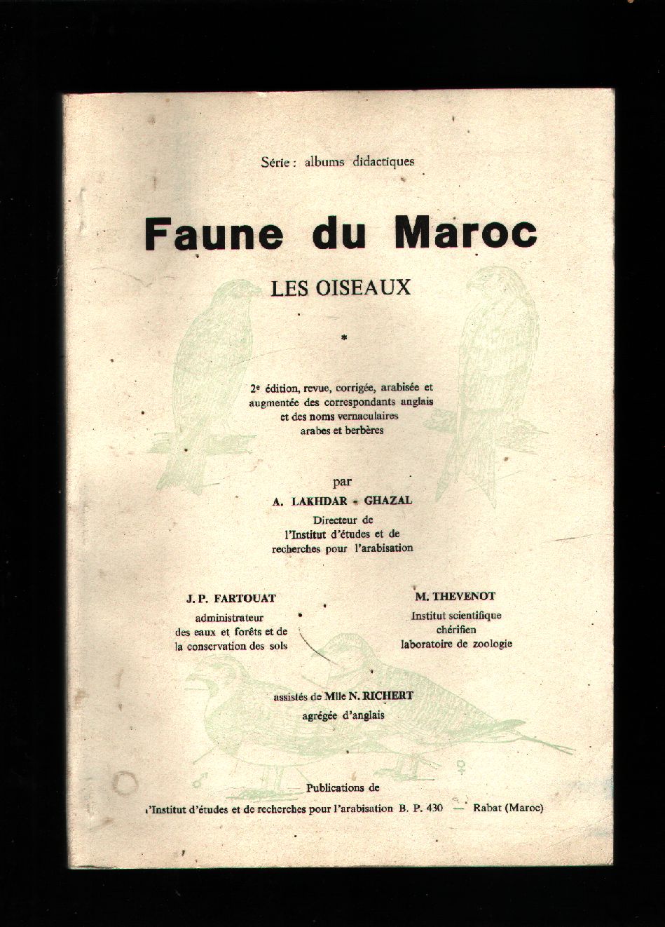 Lakhdar- Ghazal, Fartouat, Thevenot  Faune du Maroc  Les Oiseaux 