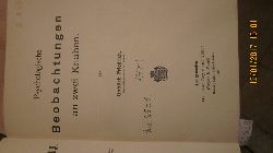 Friedrich Gottlieb  Psychologische Beobachtungen an zwei Knaben (Beitrge zur Kinderforschung und Heilerziehung) 