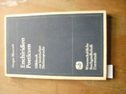 Gregor Maurach  Enchiridion Poeticum  Hilfsbuch zur lateinischen Dichtersprache 